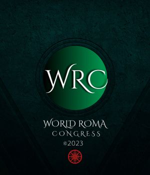 WORLD ROMA CONGRESS 15 -16 -17 MAY 2023 in BERLIN